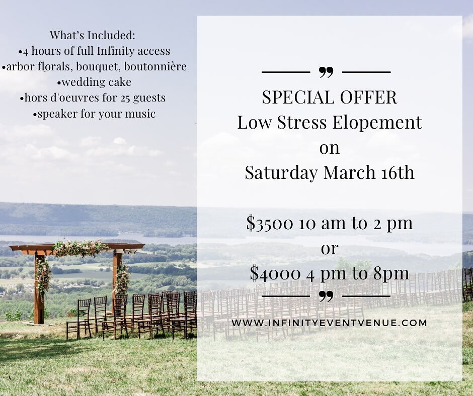 ✨Special offer &amp; rare opportunity at Infinity✨

Saturday March 16th, 2024 - we are offering a semi inclusive elopement package! 

You have the choice of these time frames: 
10 am to 2 pm for $3500
  OR 
4 pm to 8 pm $4000

💍. What&rsquo;s Includ