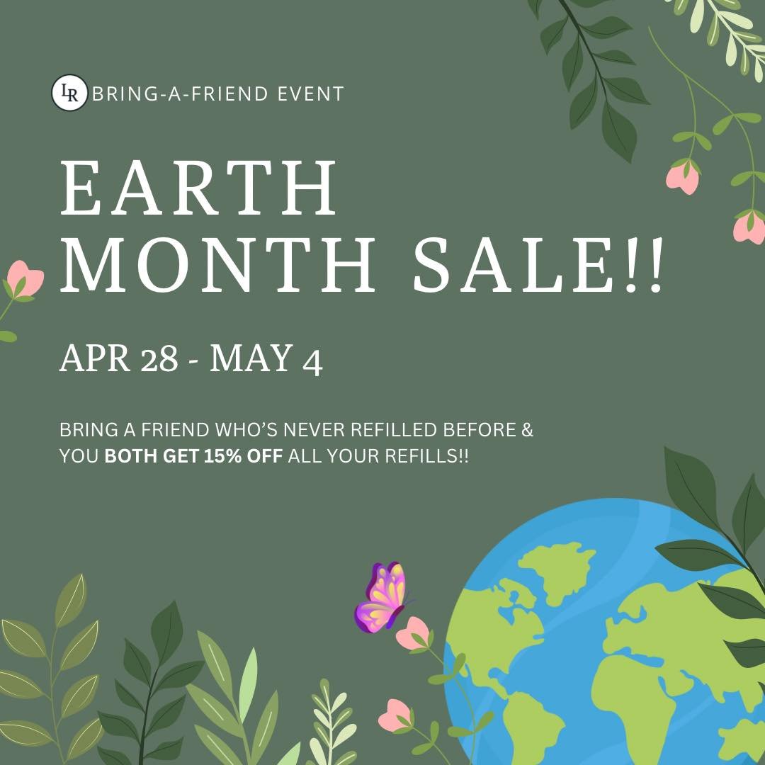 Have a friend (or friends) you&rsquo;d love to welcome to the world of refilling? Now&rsquo;s the time!

Bring those friends (and your clean jars/containers) down to our store between April 28 - May 4, and you BOTH get 15% off all your weigh &amp; pa