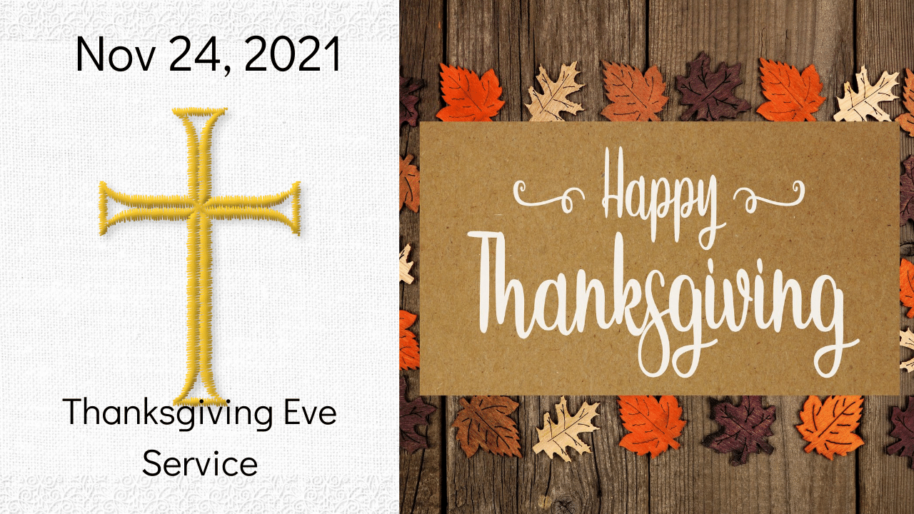 Thanksgiving Eve Service