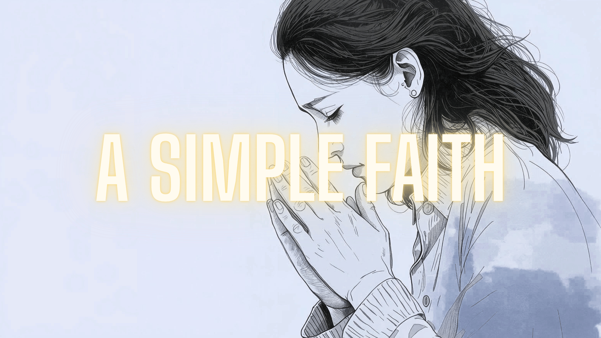 A Simple Faith - Advent Midweek