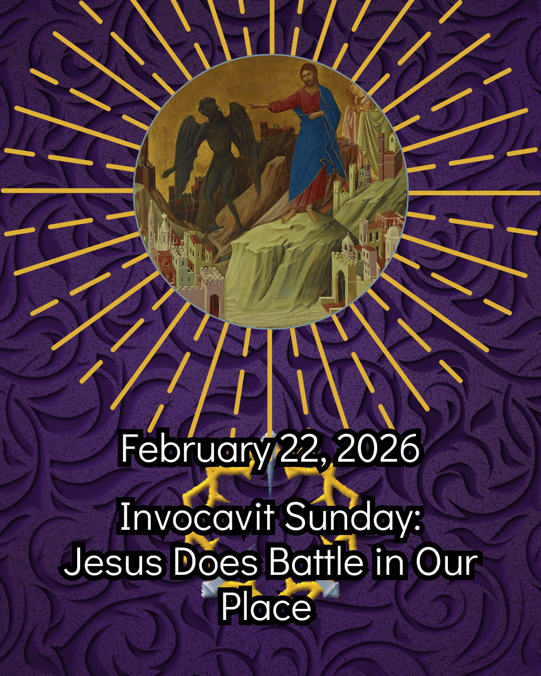 Prayer and Preaching - Invocavit Sunday