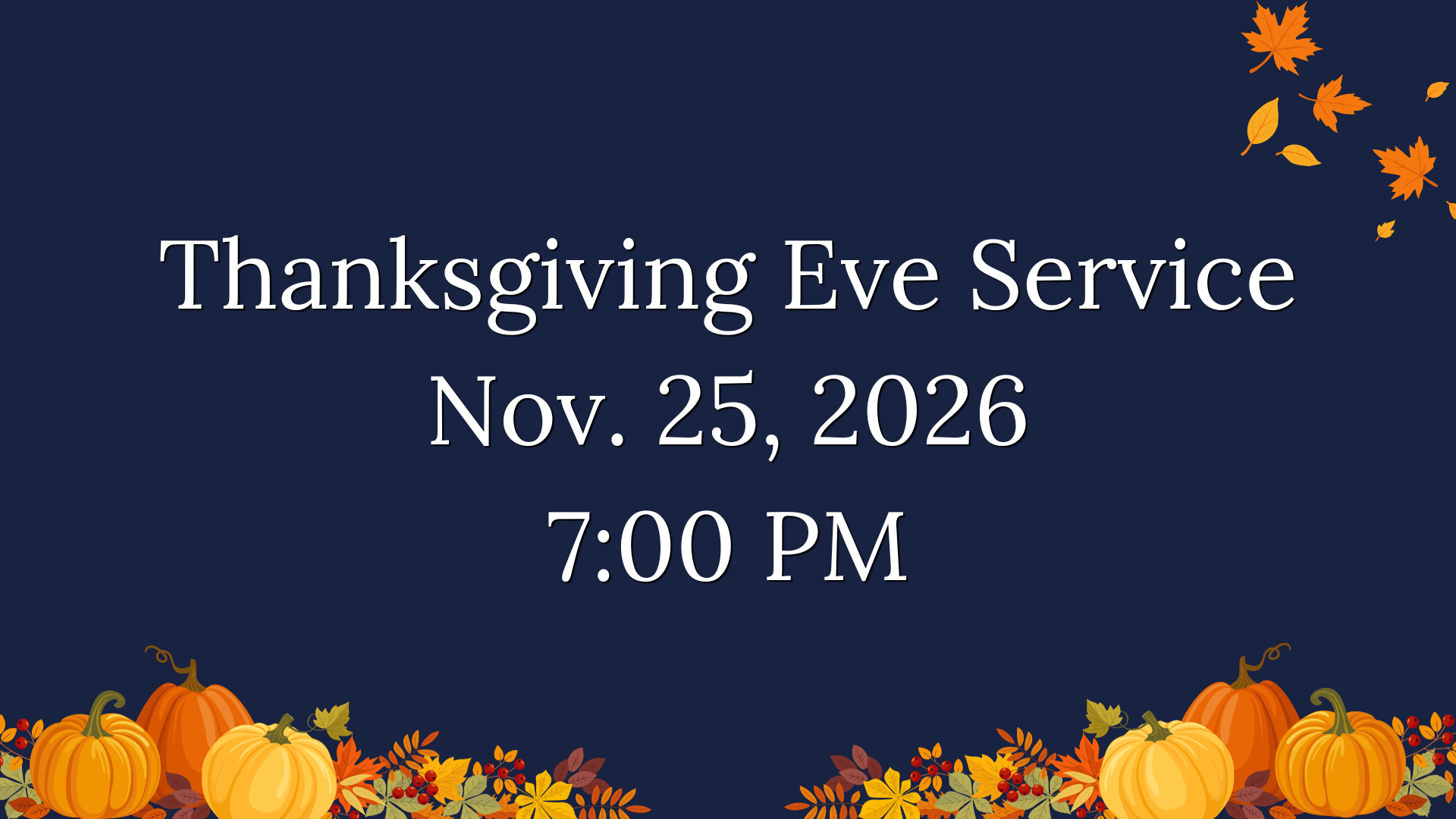 Thanksgiving Communion service, Christ Lutheran Church, Mustang, Okla., Wednesday, November 25, 2026, 7 p.m.