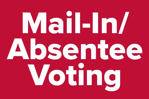 Mail-In/Absentee Voting