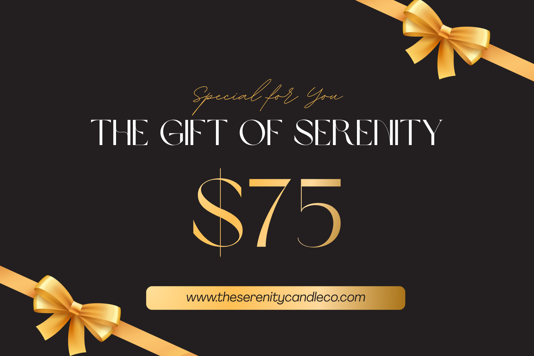 Serenity $75