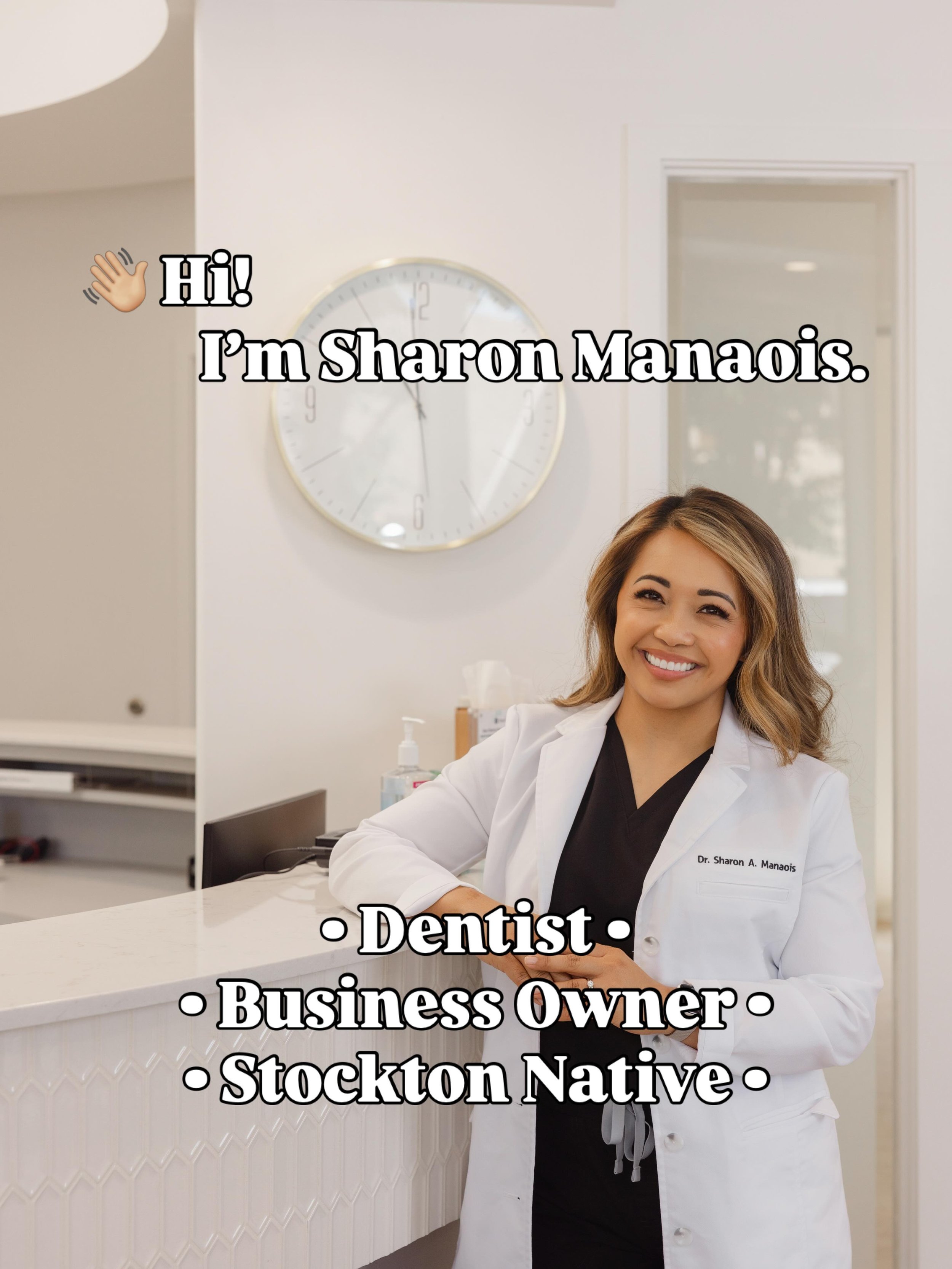 With so many new faces here recently, I thought it was time for a proper introduction.

Hi! I&rsquo;m Dr. Sharon Manaois.

I&rsquo;m a Stockton native, dentist, wife, mom, and the proud owner of a dental practice that I opened in 2020 from the ground