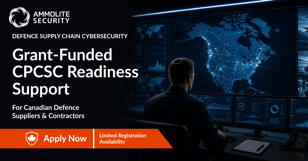 Grant-funded CPCSC readiness support for Canadian defence suppliers and contractors from Ammolite Security.