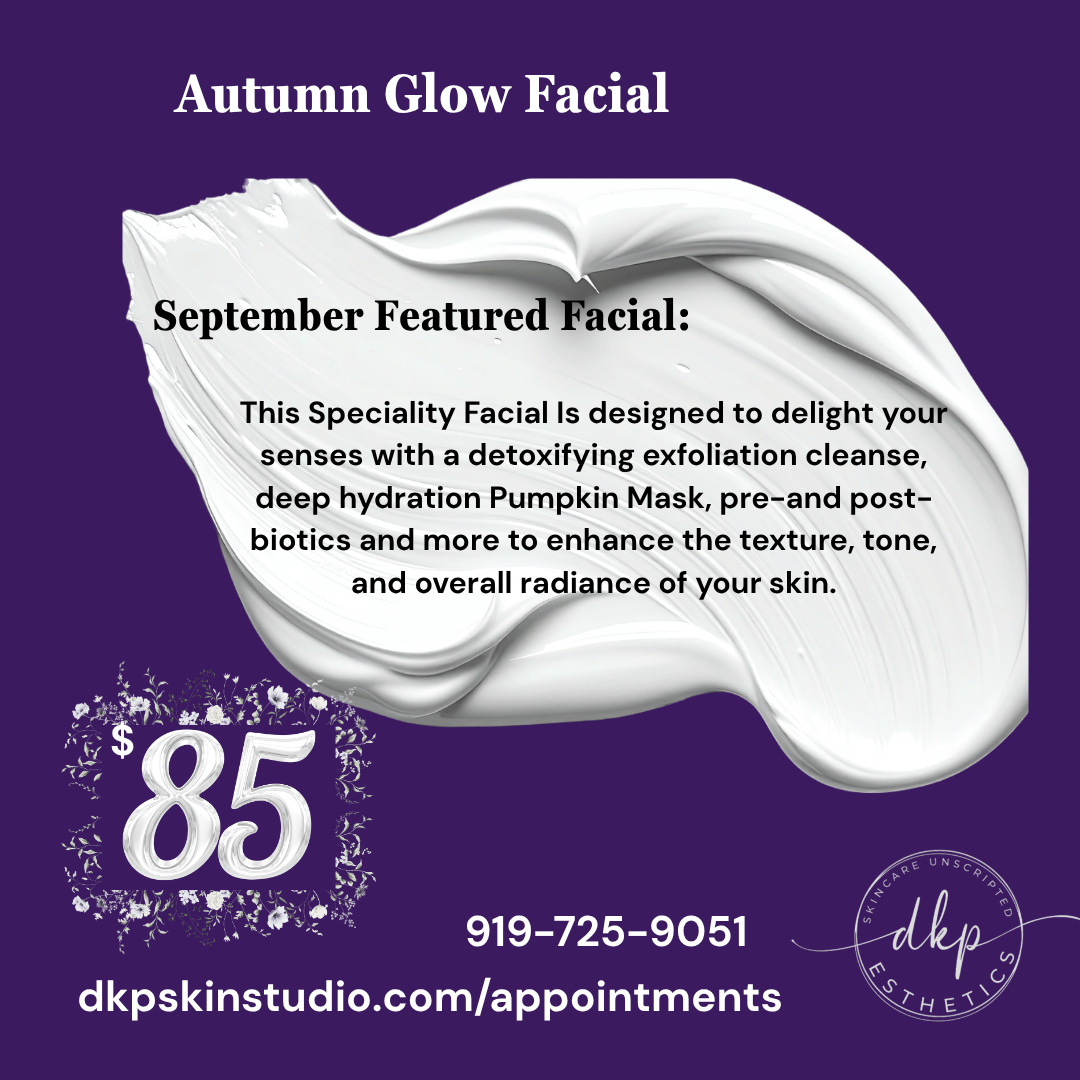 Featured facial for September Autumn Glow Facial