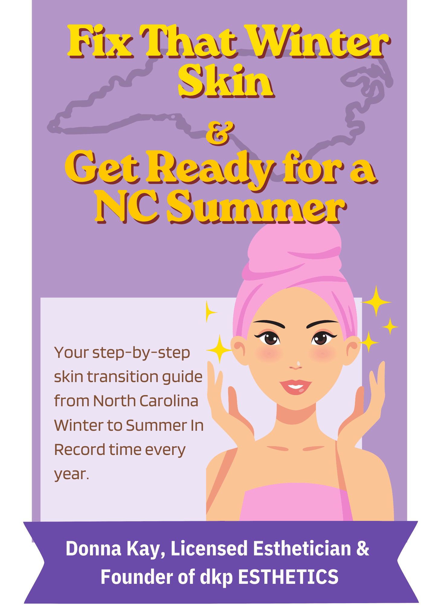 front page of "Fix that winter skin and get ready for a NC summer" from dkpESTHETICS