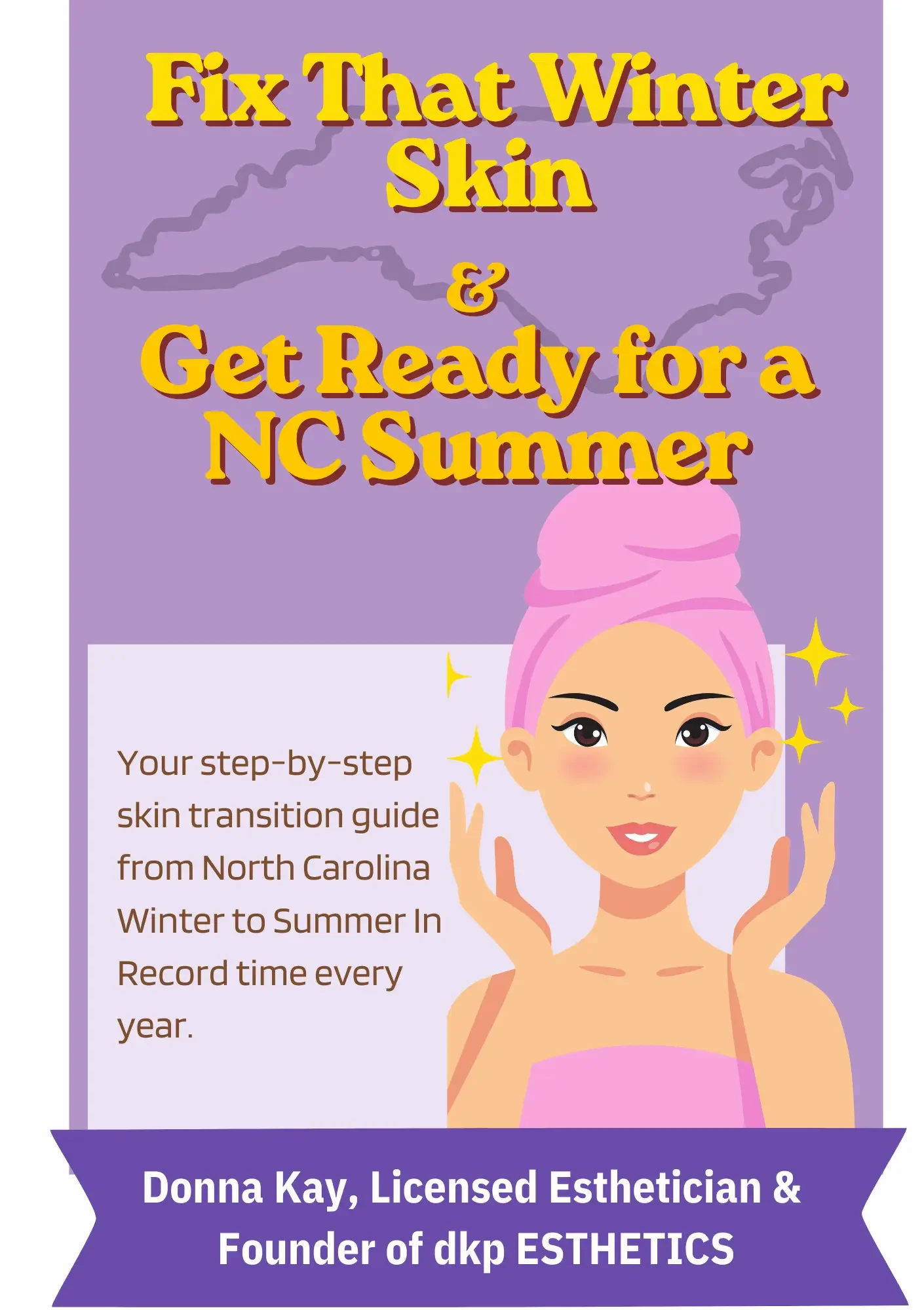 front page of "Fix that winter skin and get ready for a NC summer" from dkpESTHETICS