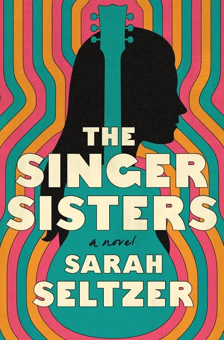 The Singer Sisters by Sarah Seltzer book cover