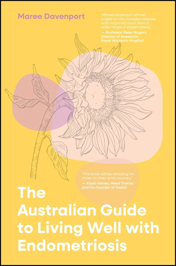 DavenportMaree_The Australian Guide to Living Well with Endometriosis_cover_DavenportMaree_The Australian Guide to Living Well with Endometriosis Jordon Lott.jpg