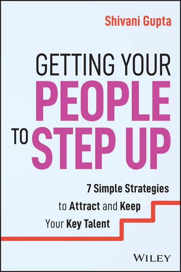 GuptaShivani_Getting Your People to Step Up_cover_GuptaShivani_Getting Your People to Step Up Jordon Lott.jpg