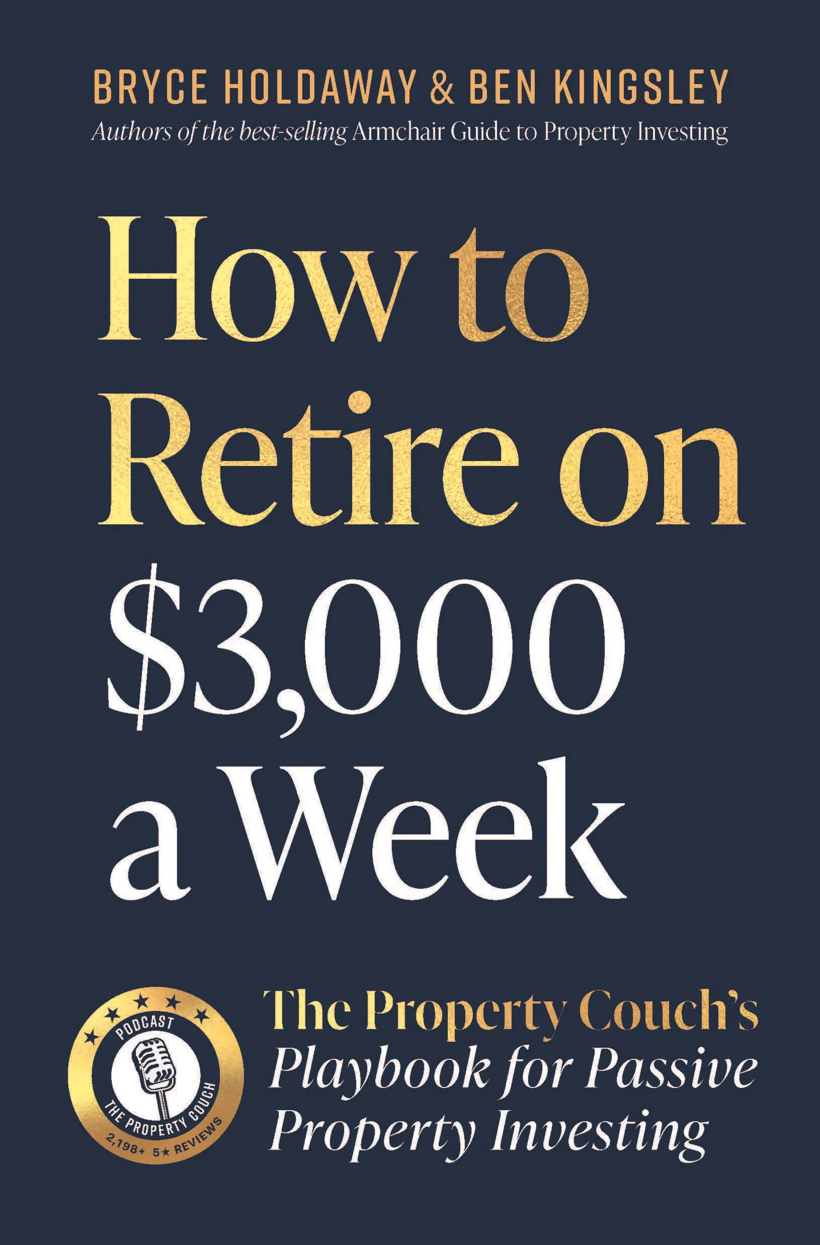 HoldawayBryce,KingsleyBen_Cover_How to Retire on $3,000 A Week Ivise G.jpg