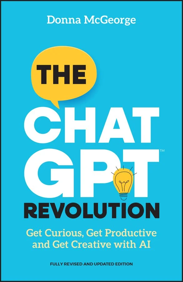 McGeorgeDonna_The ChatGPT Revolution 2e_cover_McGeorgeDonna_The ChatGPT Revolution 2e Jordon Lott.jpg