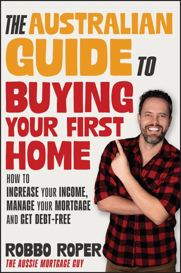 RoperRobbo_The Australian Guide to Buying Your First Home_cover_RoperRobbo_The Australian Guide to Buying Your First Home Jordon Lott.jpg