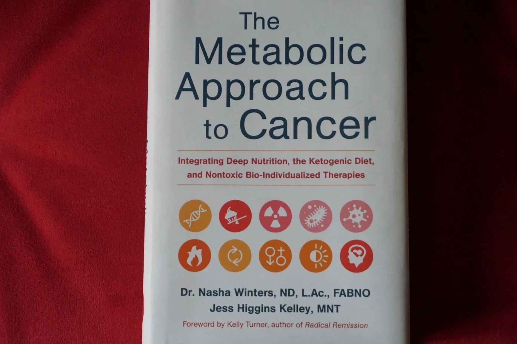 The Metabolic Approach to Cancer