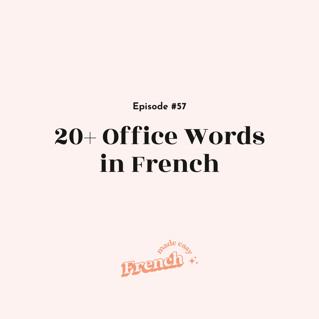 57 - 20+ Office Words in French