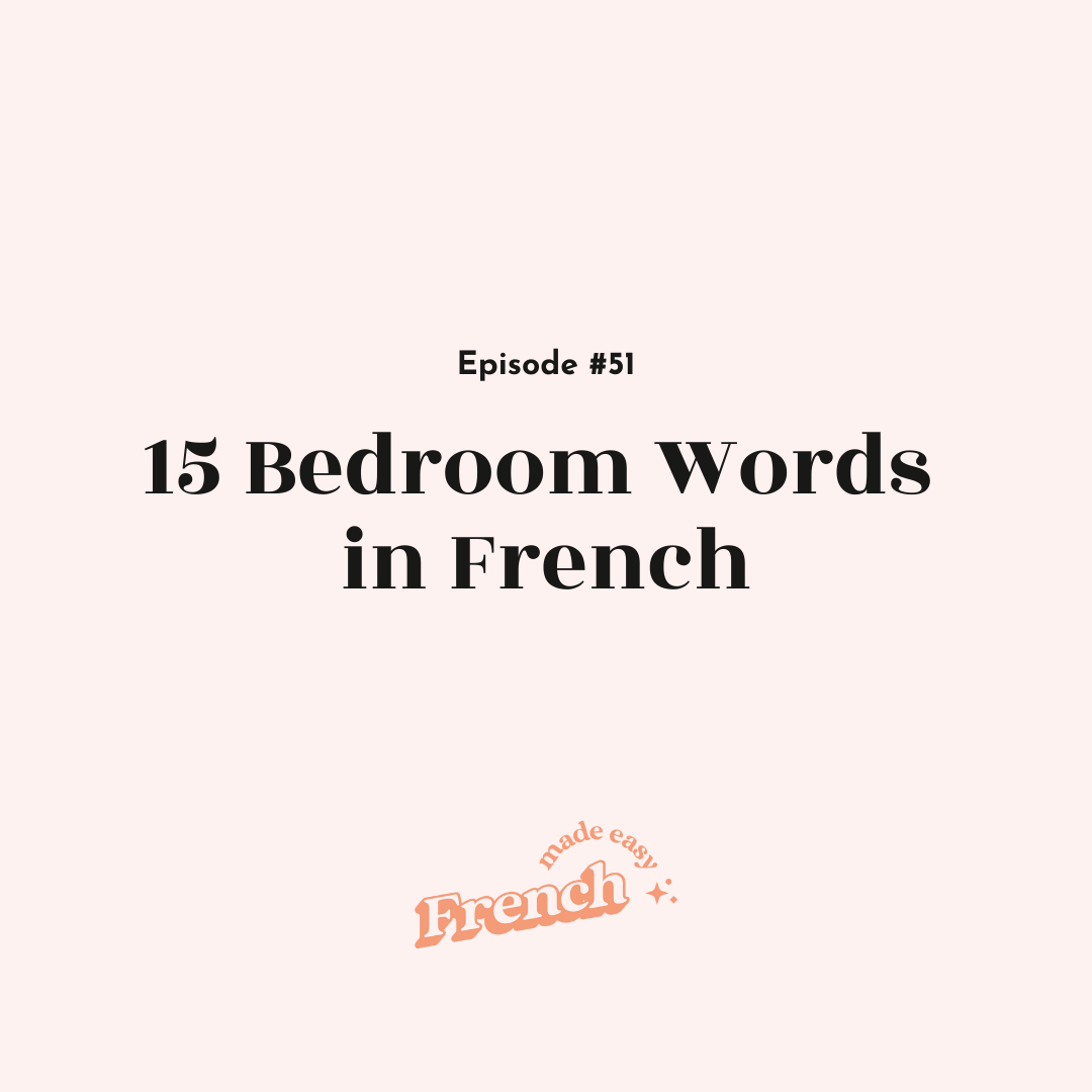 51 - 15 Bedroom Words in French