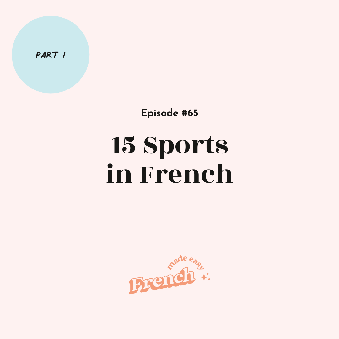 65 - 15 Sports in French (Part I)