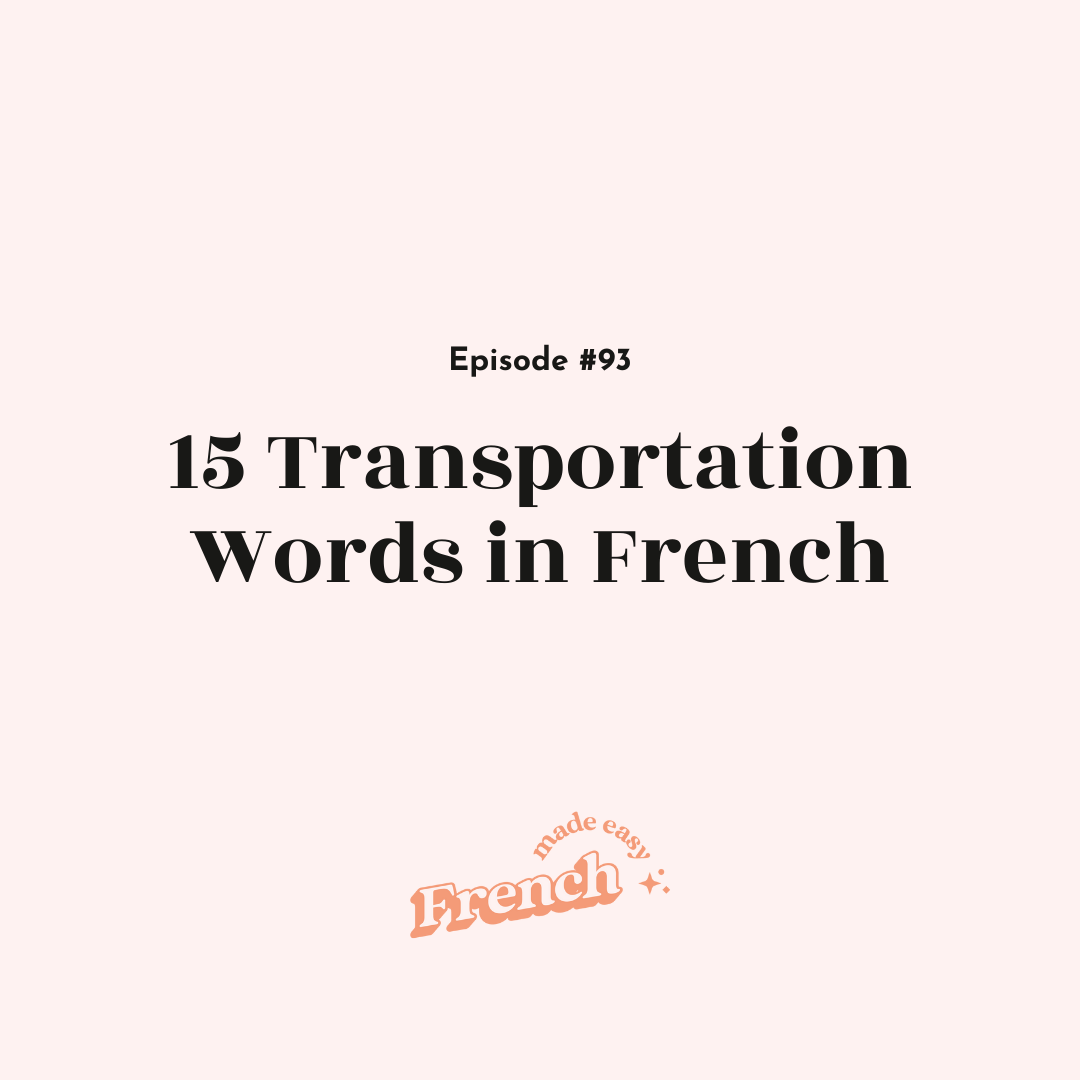 93 - 15 Transportation Words in French
