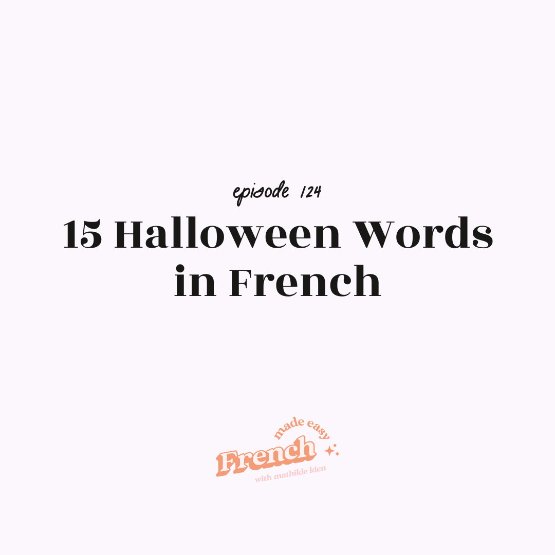 124 - 15 Halloween Words in French