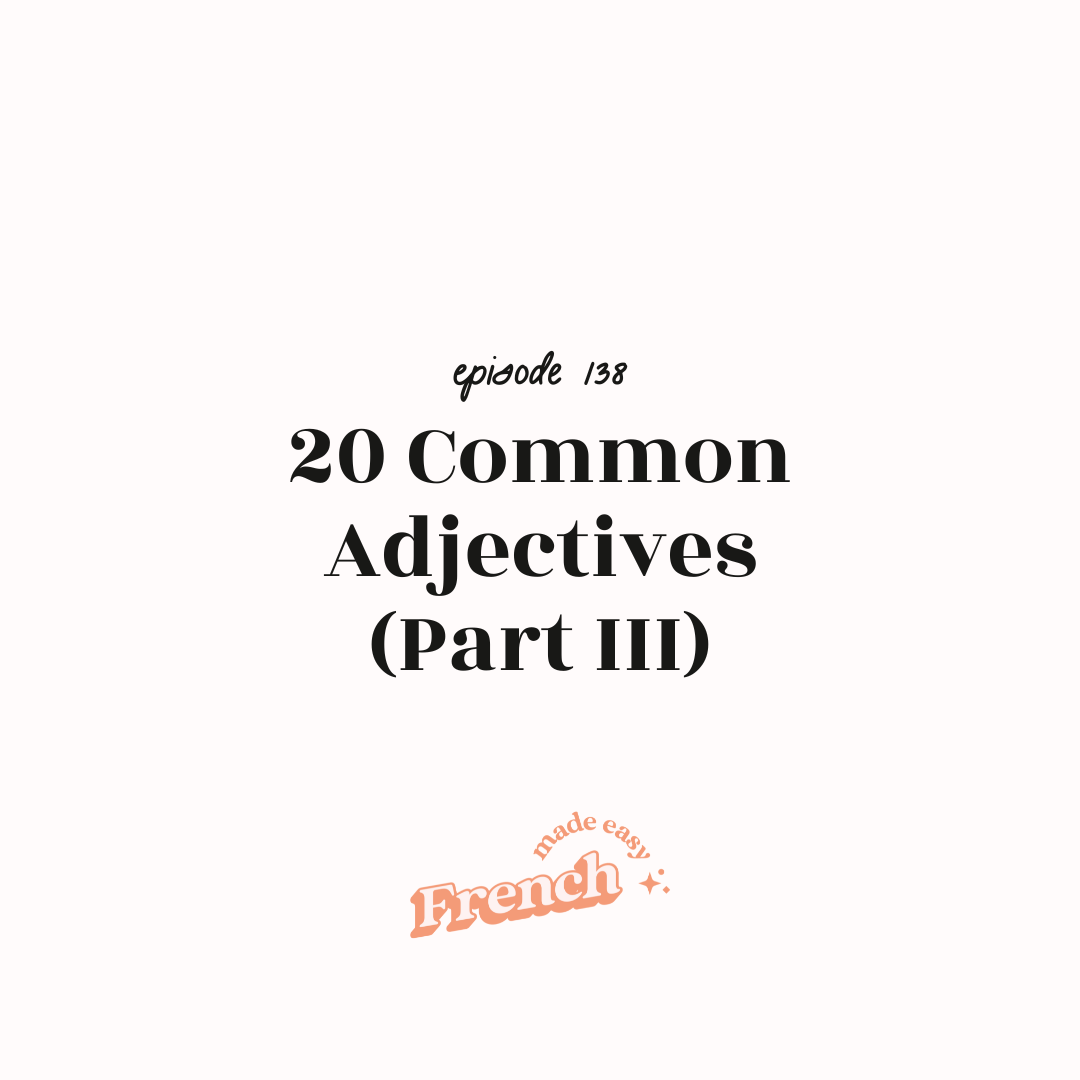 138 - 20 Common Adjectives (Part III)