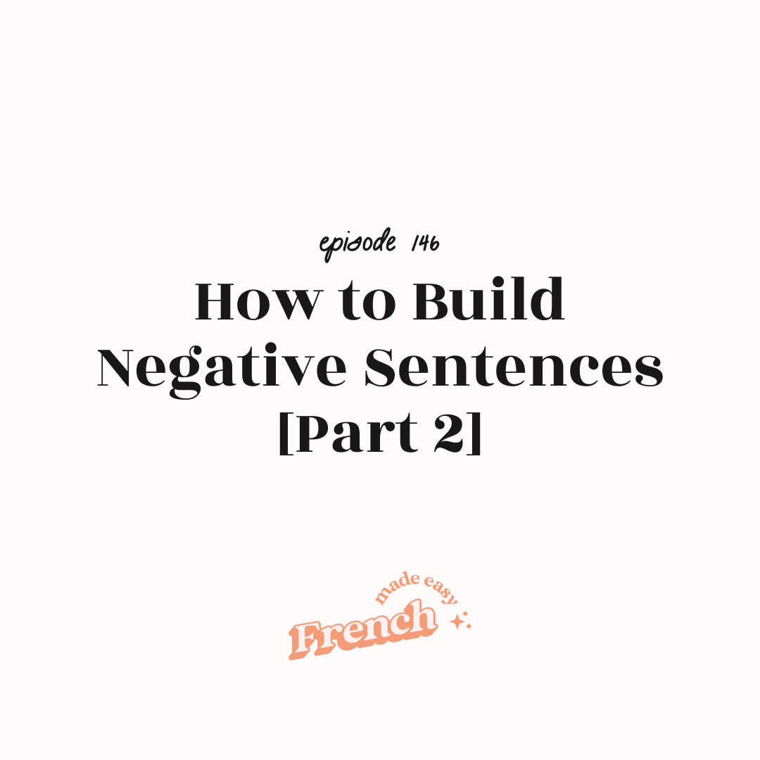 146 - How to Build Negative Sentences [Part 2]