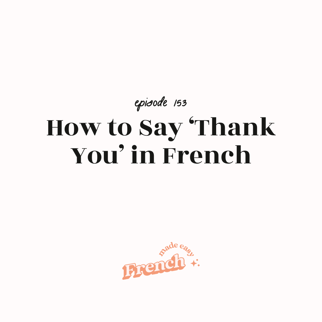 153 - How to Say ‘Thank You’ in French