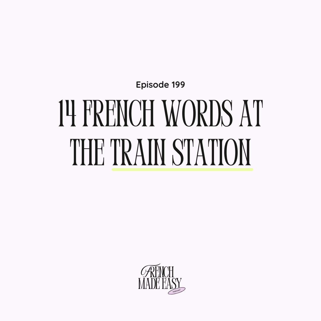199 - 14 French Words at the train station