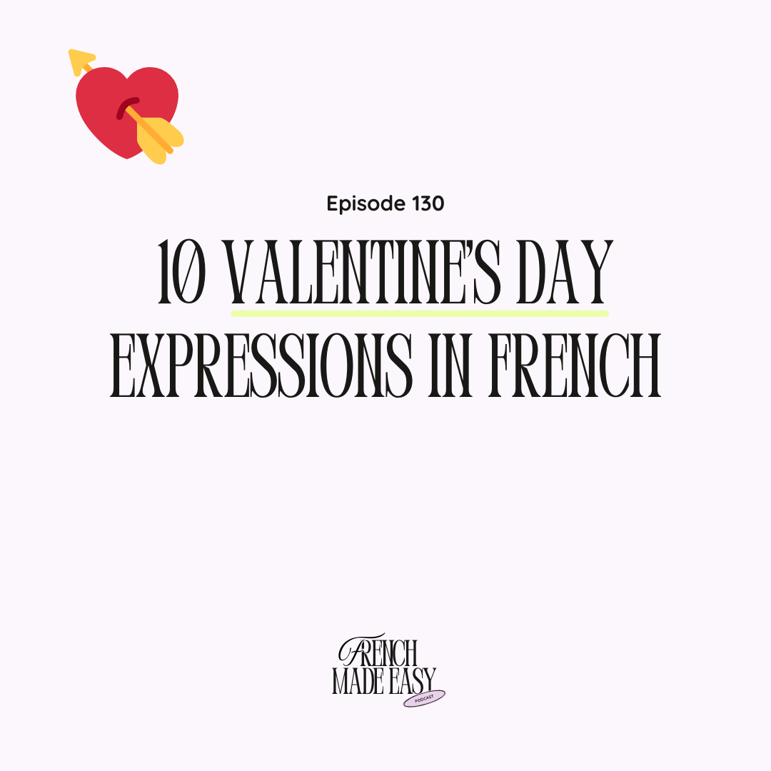 130 - 10 Valentine's Day Expressions in French