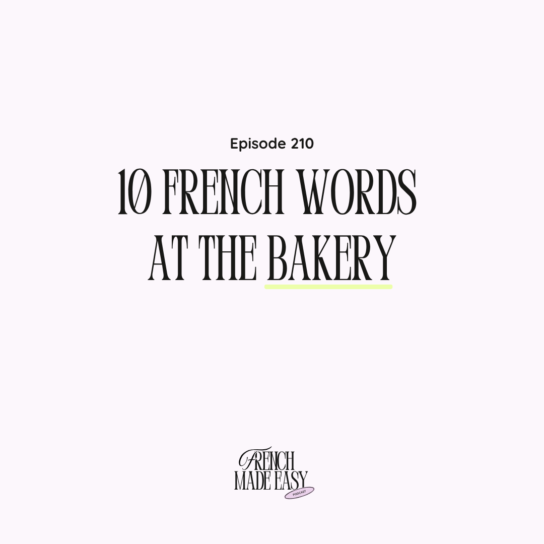 210 - 10 French Words at the Bakery 