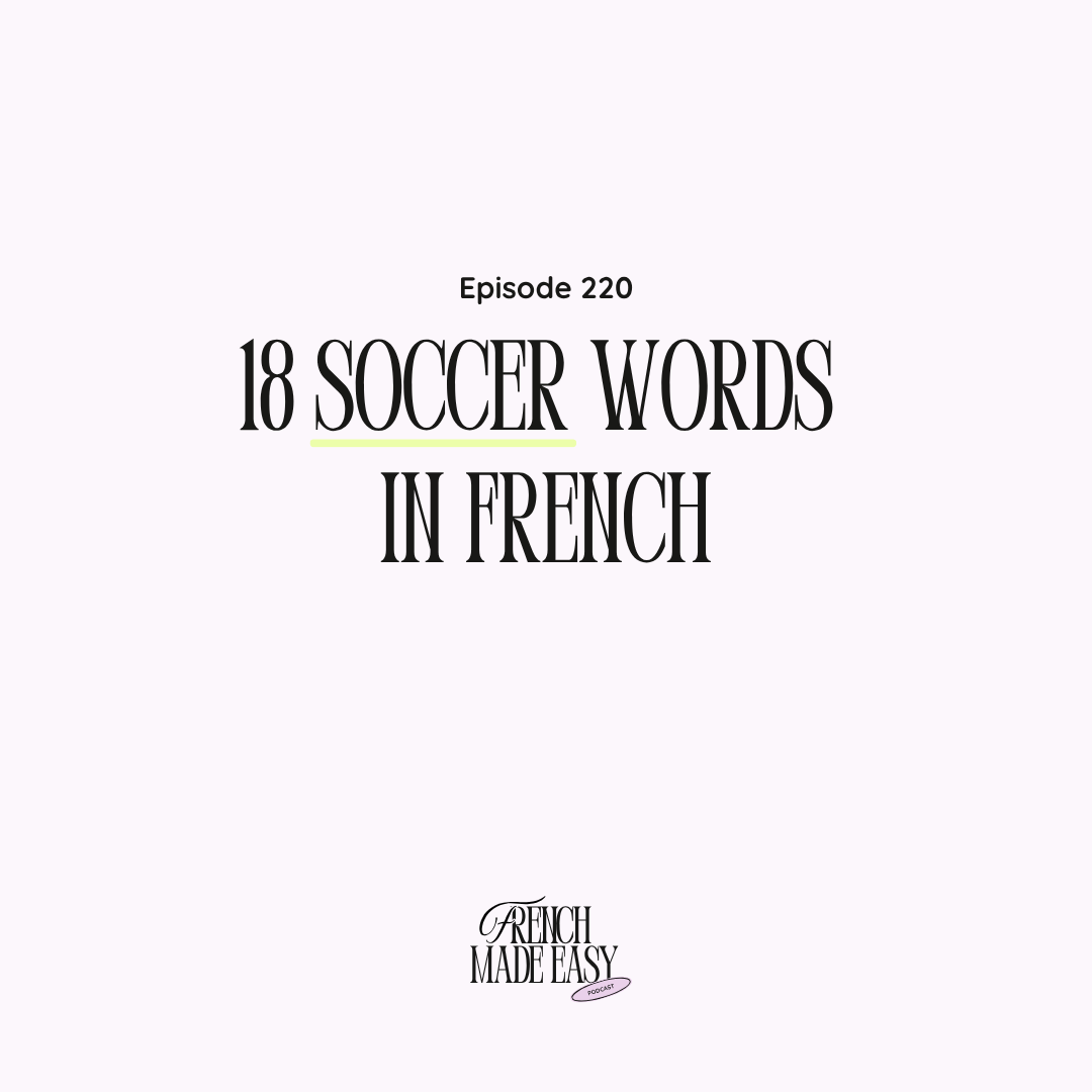 220 - 18 Soccer Words in French