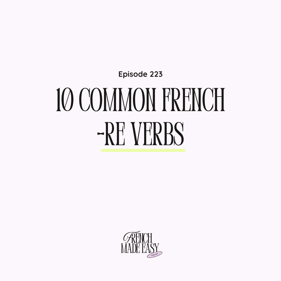 223 - 10 Common French -RE Verbs