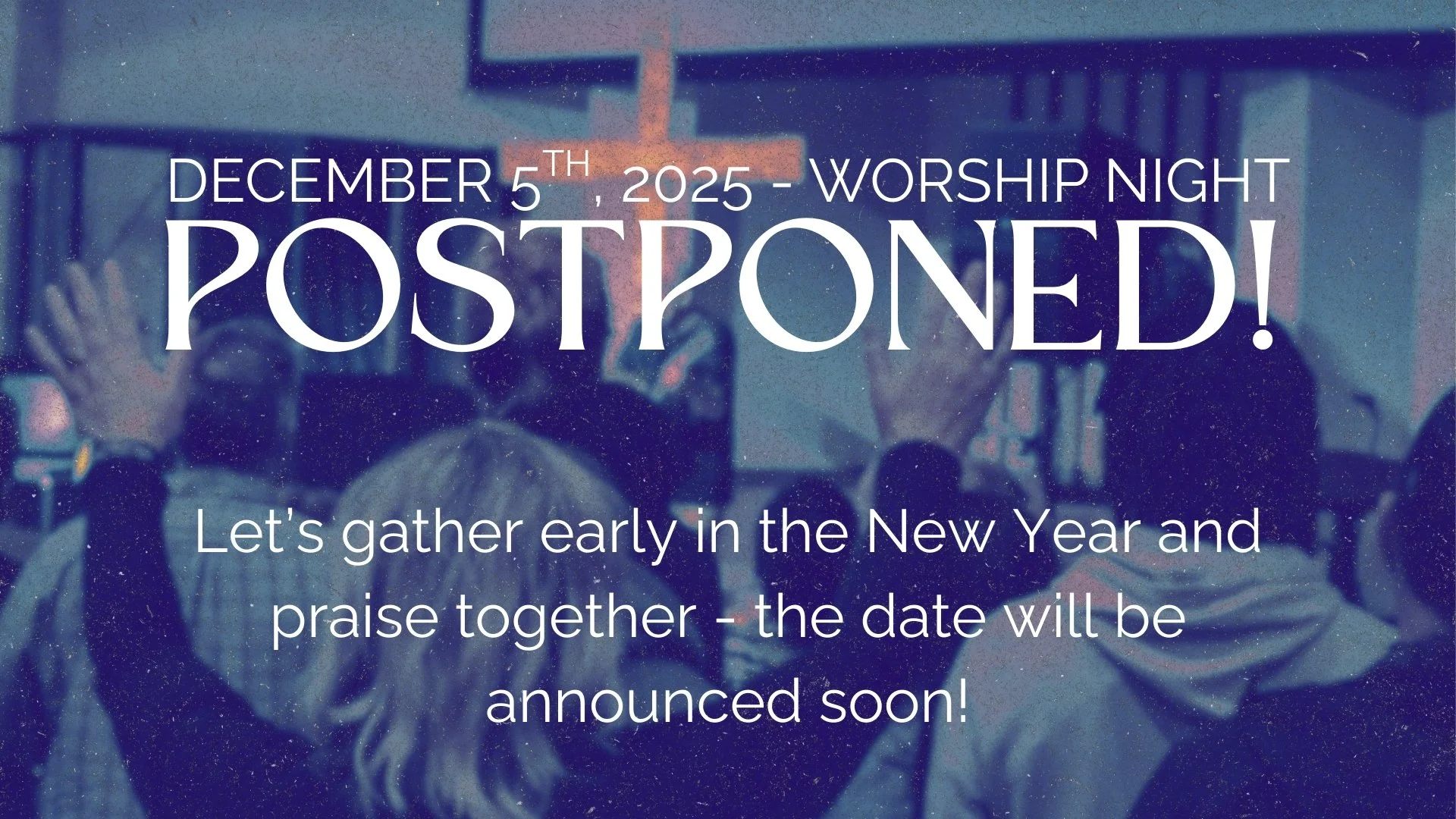 Aplazado / Postponed: Noche de Adoración  Worship Night