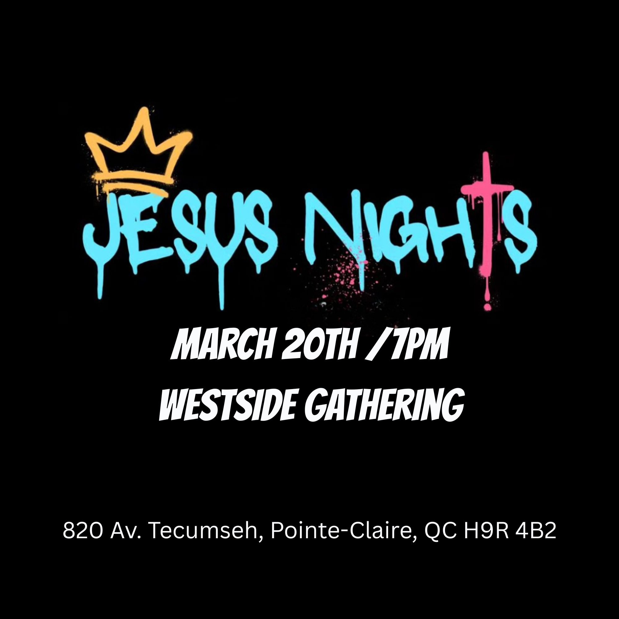 Hey guys,
This Friday, March 20 at 7 PM, its JESUS NIGHT!

📍 Event Address
820 Av. Tecumseh, Pointe-Claire, QC H9R 4B2

➡️ What&rsquo;s waiting for you?
🙌 Live worship
🎯 Fun games
💬 Amazing youth from different groups
🤝 Westview leaders ready to