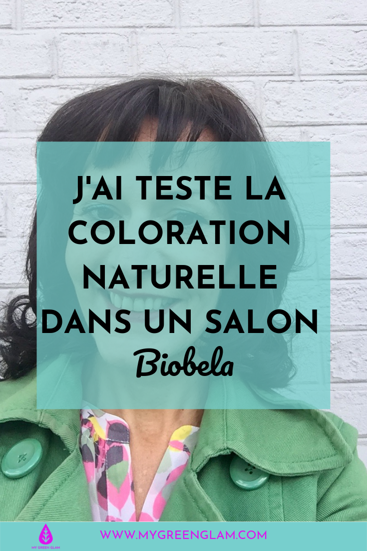 J'ai testé la coloration naturelle dans un salon Biobela