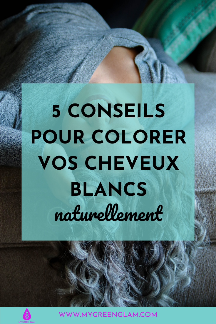 5 conseils pour colorer ses cheveux blancs naturellement — My
