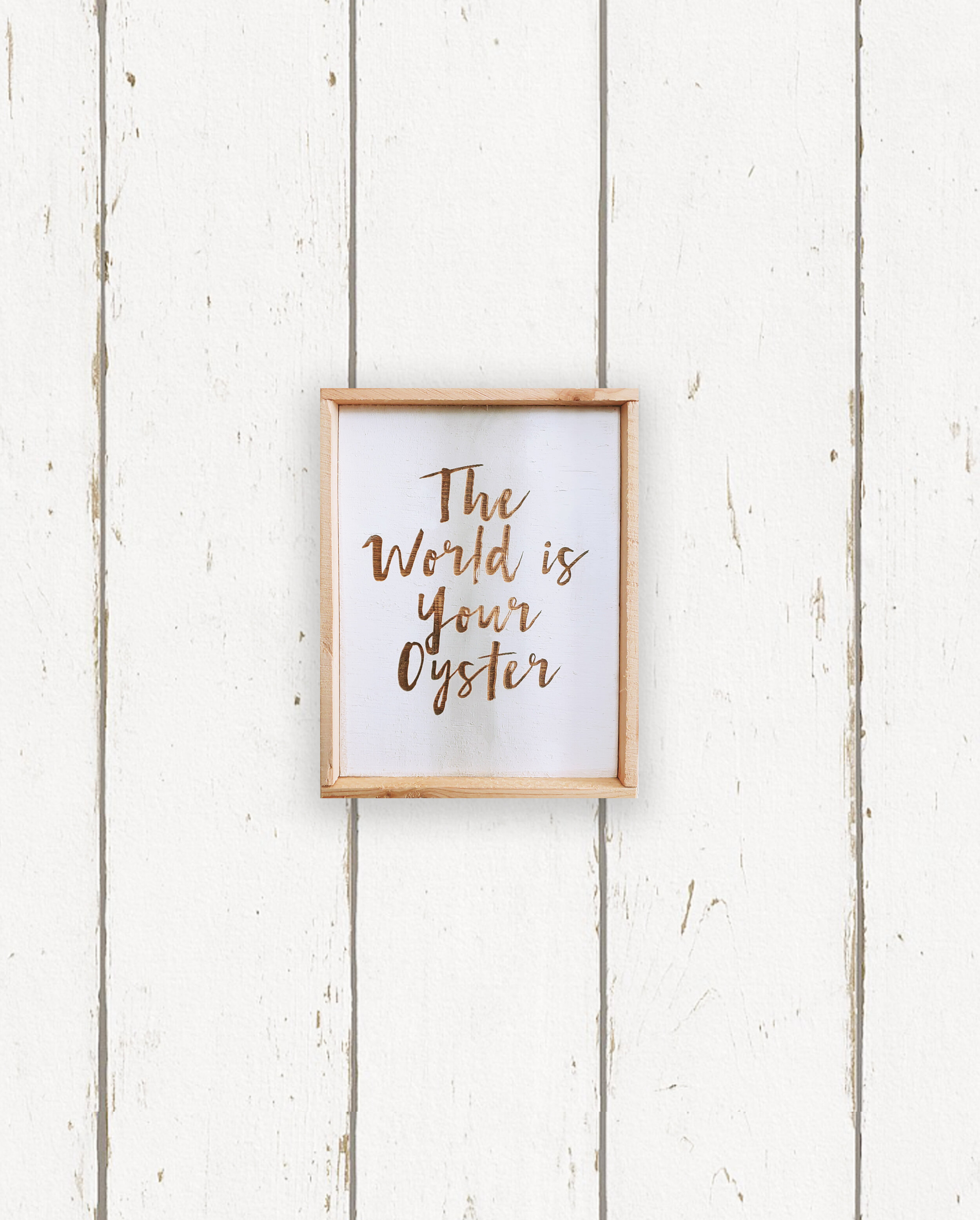 Wholesale + The World is Your Oyster Hand Painted Sign (Quantity of 6)