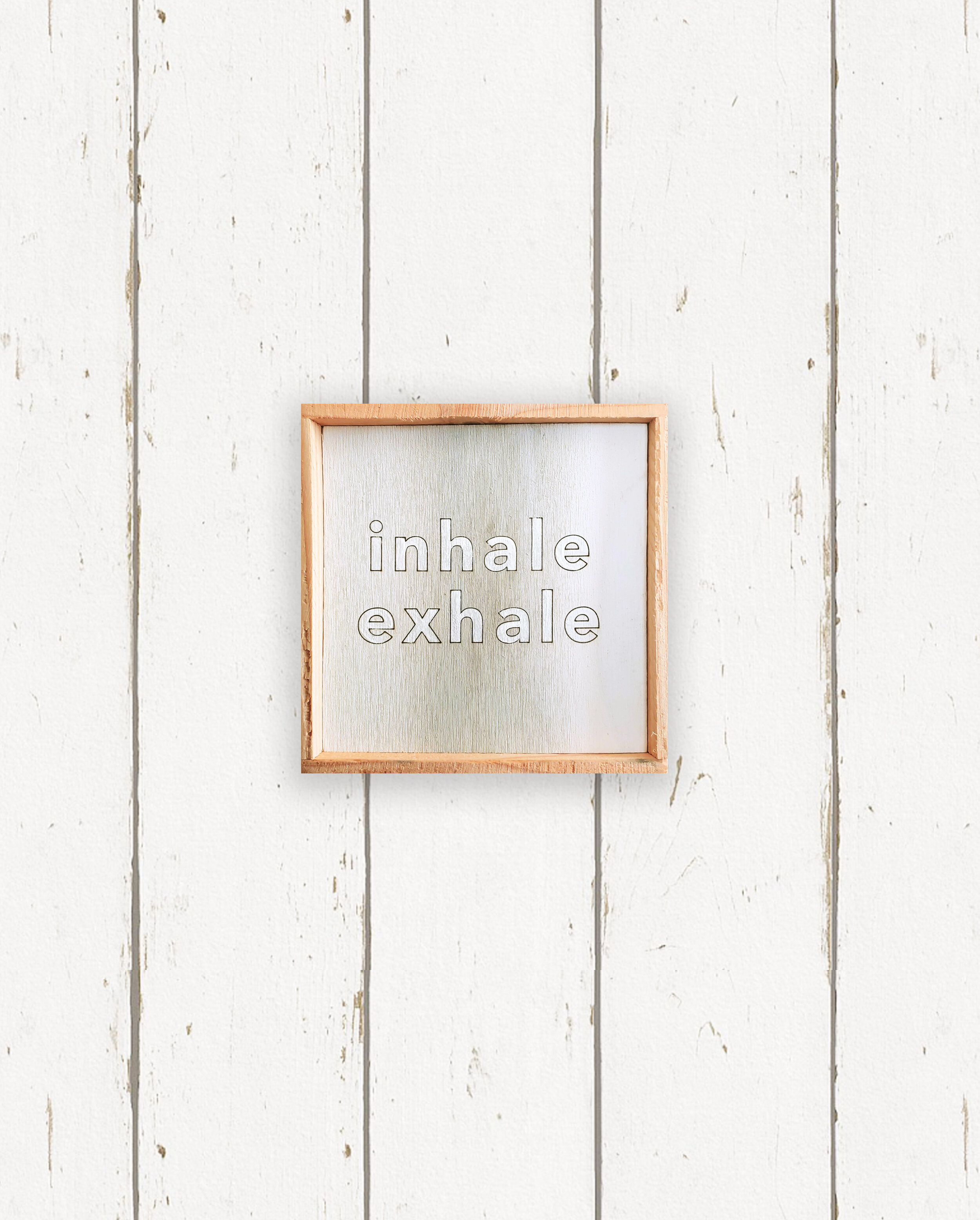 Wholesale + Inhale Exhale Hand Painted Sign (Quantity of 6)