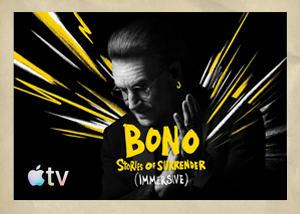 BONO: Stories of Surrender (Immersive)