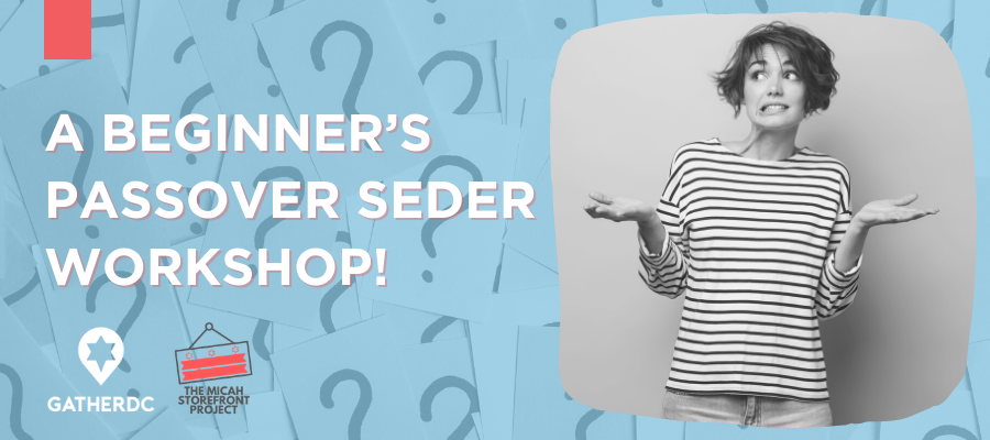 A Beginner's Passover Seder Workshop