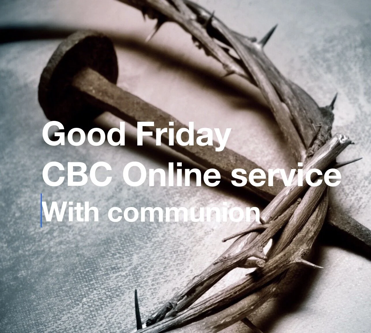 Good Friday Online Service 10/04/20