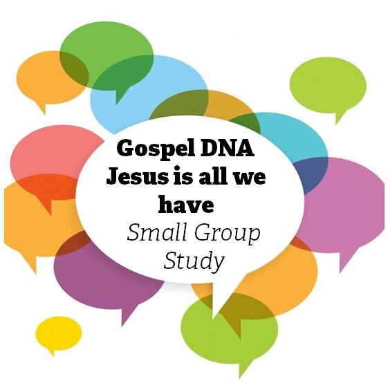 Gospel DNA - Jesus is all we have:  Acts 3: 1-10 (Small Group Study)