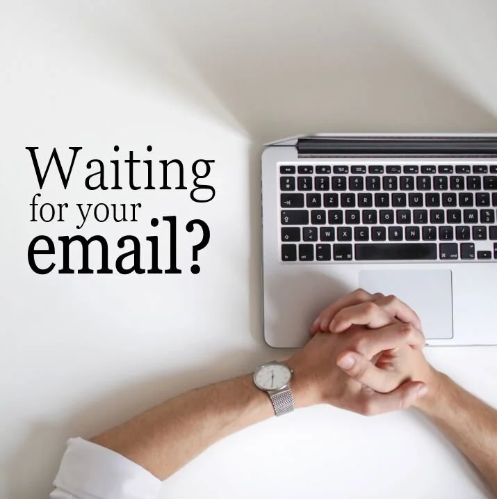 Waiting for my email ...