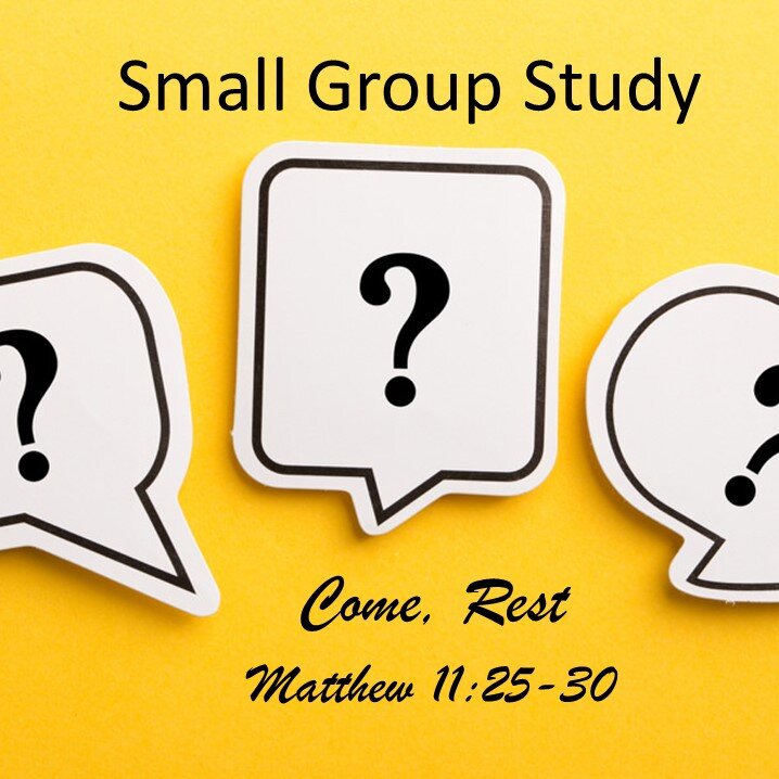 Come, Rest  (Small Group Study)   