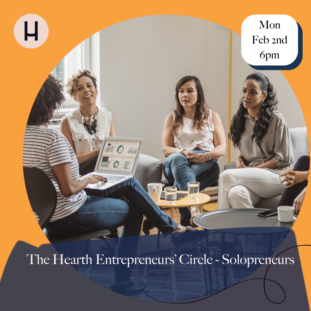 The Hearth Entrepreneurs’ Circle - Solopreneurs 
