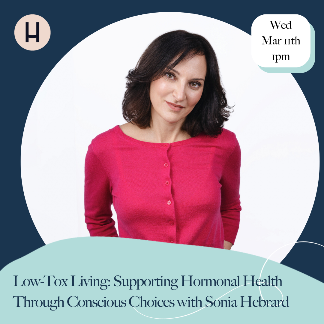 Low-Tox Living: Supporting Hormonal Health Through Conscious Choices