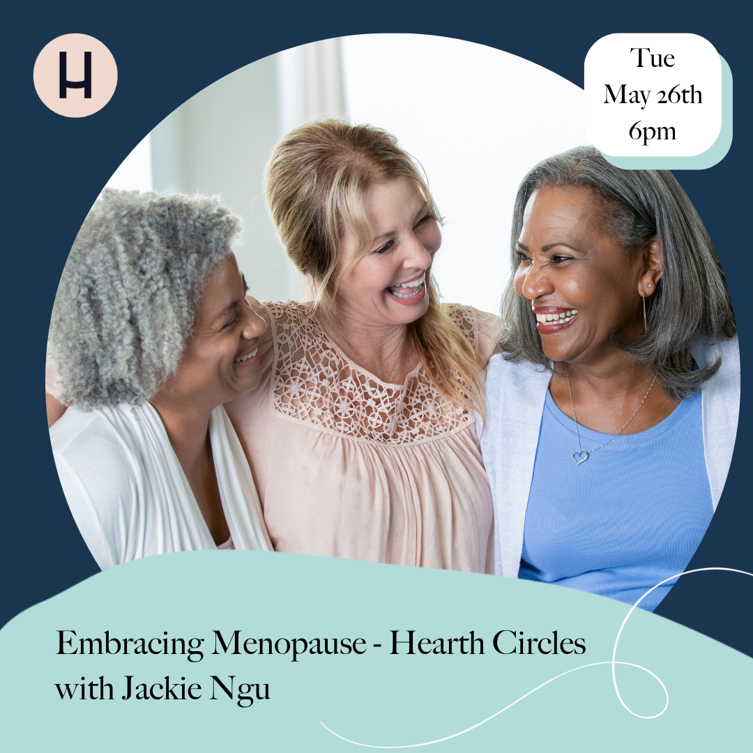 Embracing Menopause - Hearth Circles