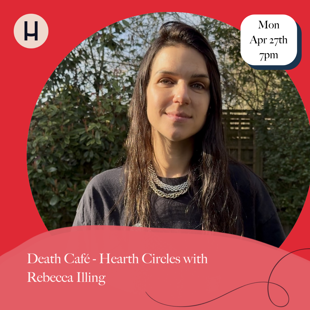 Death Café - Hearth Circles