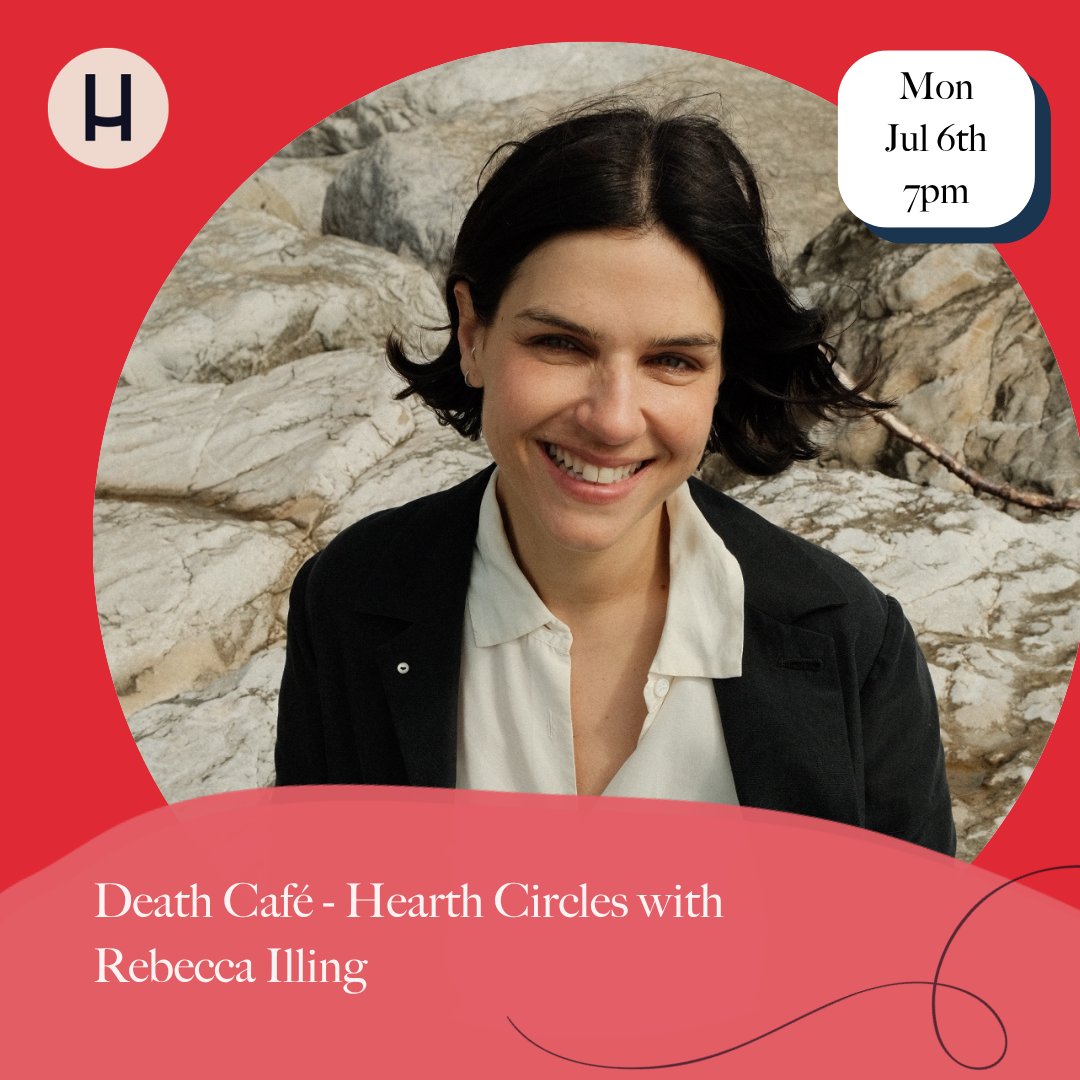 Death Café - Hearth Circles